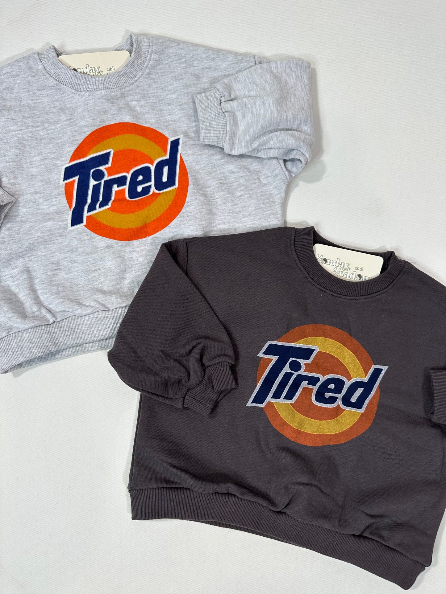 Tired Sweatshirt