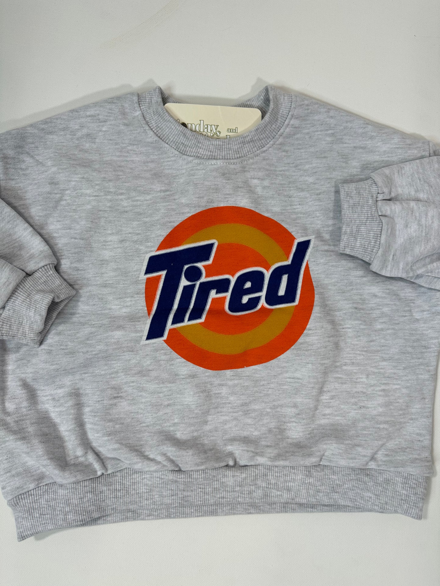 Tired Sweatshirt