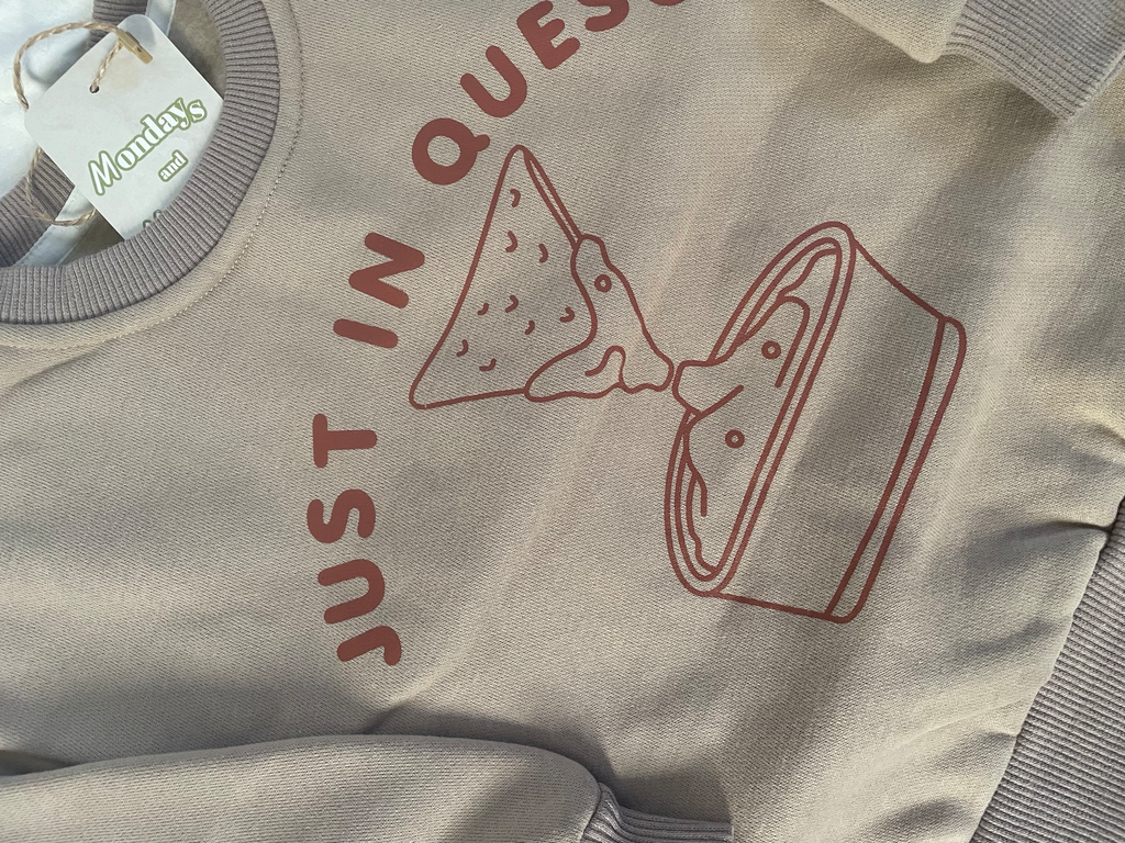 Just in Queso Sweatshirt