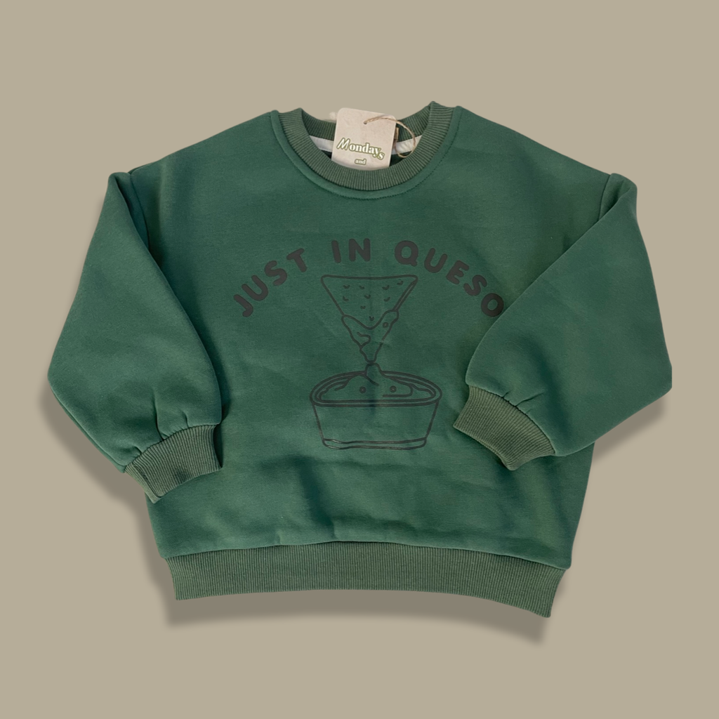 Just in Queso Sweatshirt