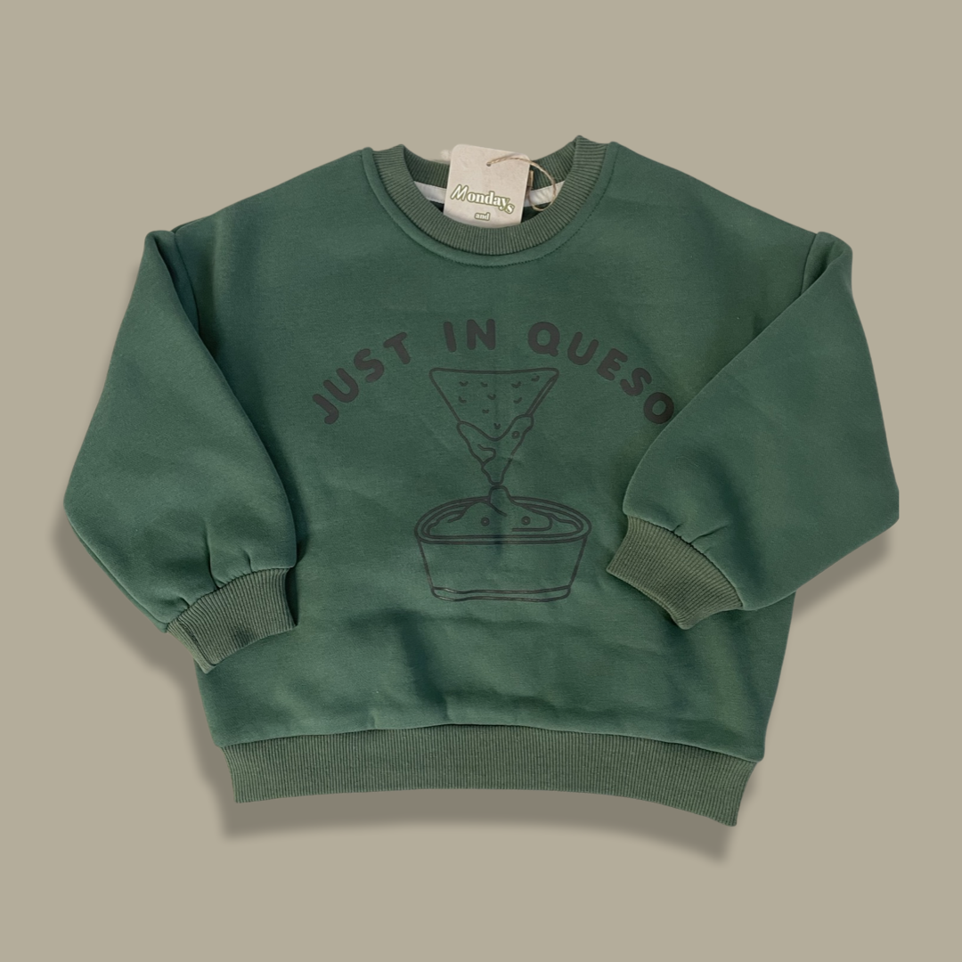 Just in Queso Sweatshirt