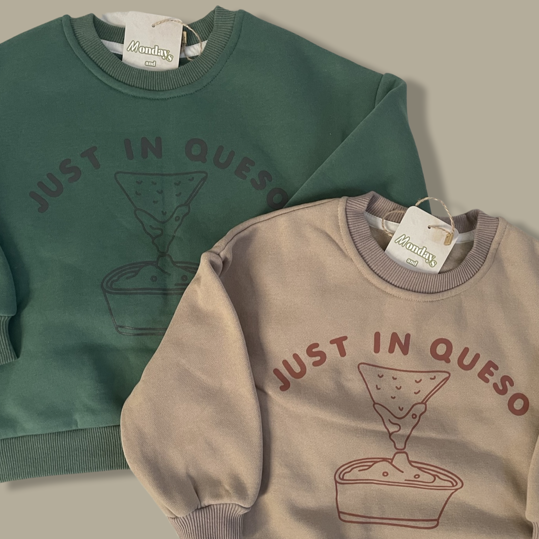 Just in Queso Sweatshirt