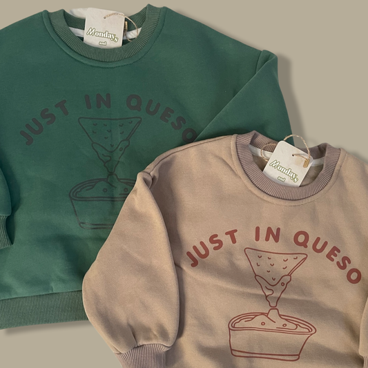 Just in Queso Sweatshirt